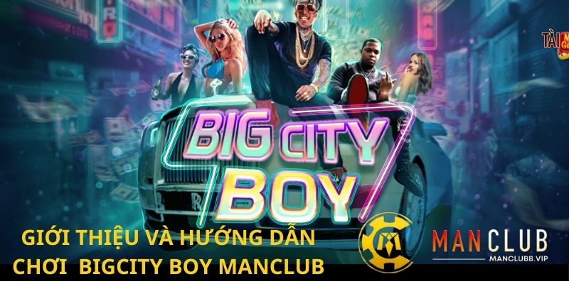 Bigcity boy manclub